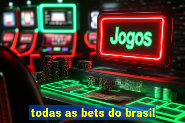 todas as bets do brasil